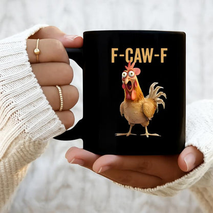 🔥LAST DAY SALE 50% OFF!!🏆Flash Sale⚡ 50K+ SOLD! Almost Gone-💥F-Caw-F Funny Chicken Mug